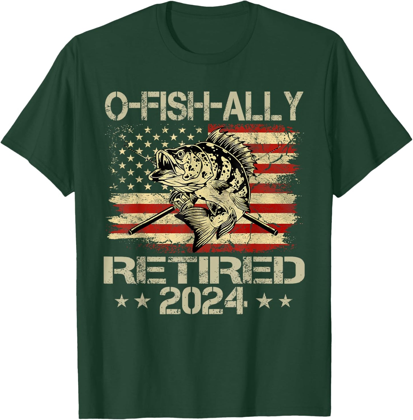 Retirement Shirt 2024 Fisherman O-Fish-Ally Retired 2024 T-Shirt - T-Shirt | Forest