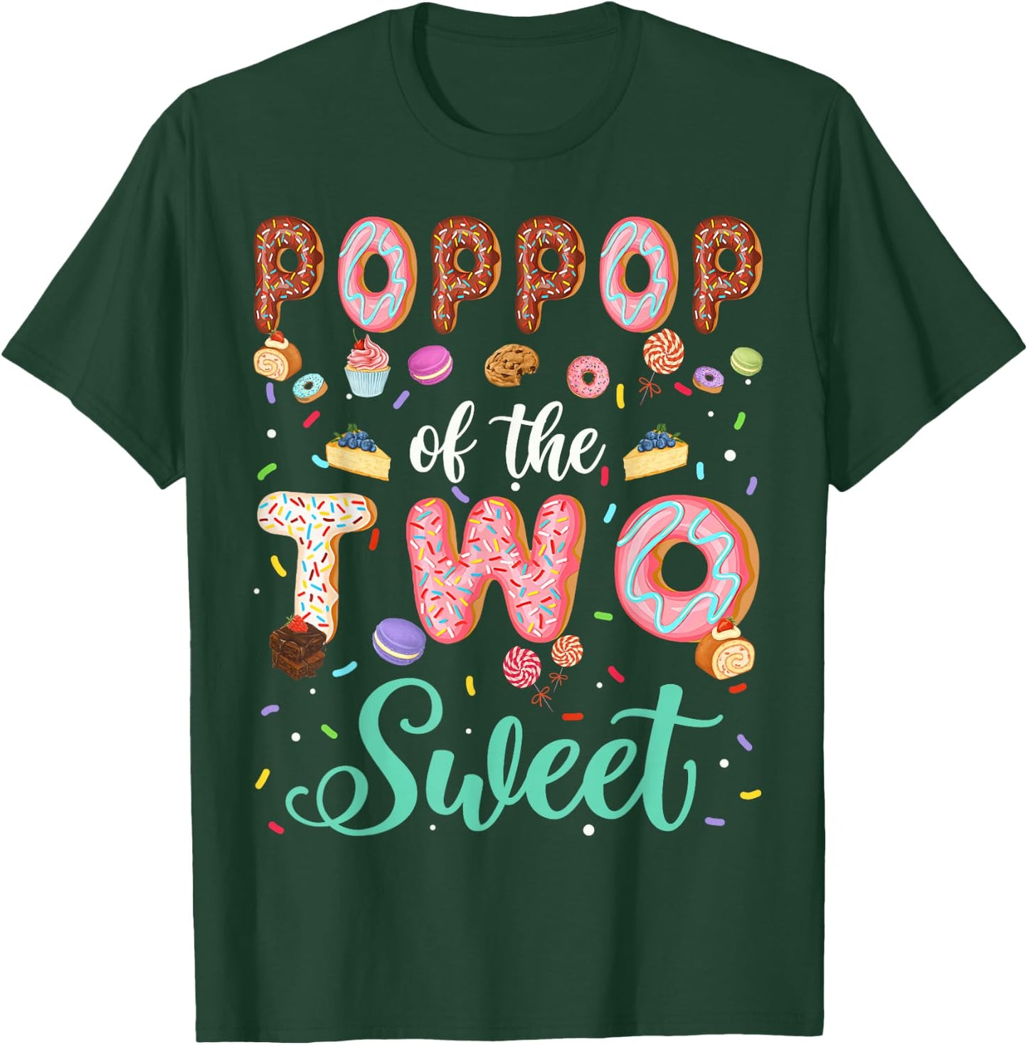 PopPop Of The Two Sweet Birthday Girl Donut Lover T-Shirt - T-Shirt | Forest