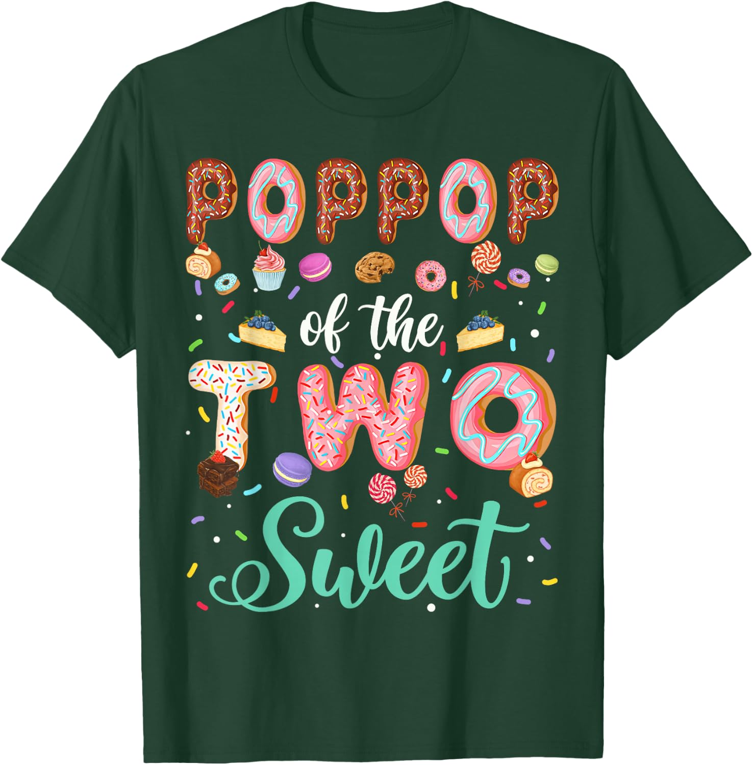 PopPop Of The Two Sweet Birthday Girl Donut Lover T-Shirt - T-Shirt | Forest