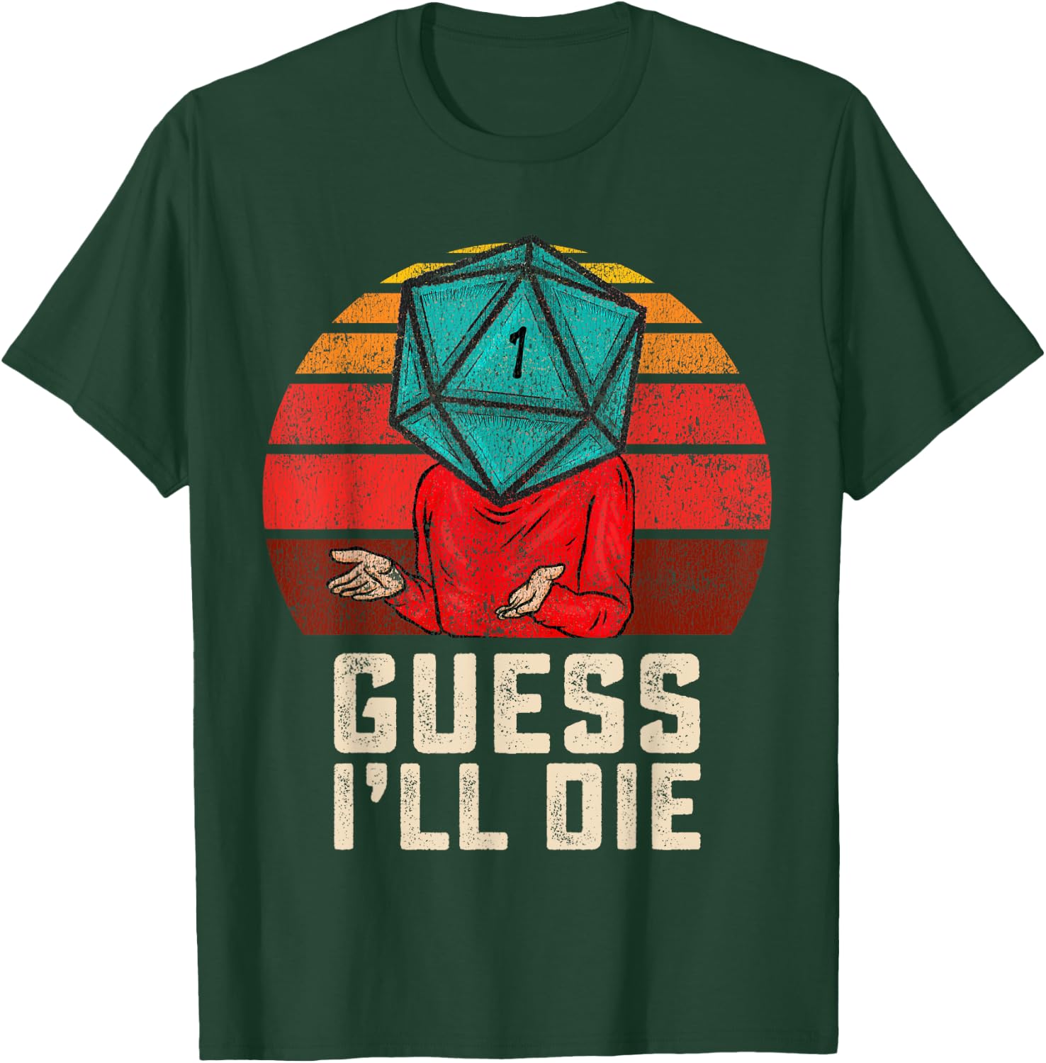 RPG Gamer Funny Guess I'll Die D20 Dice Men Women Kids Youth T-Shirt - T-Shirt | Forest