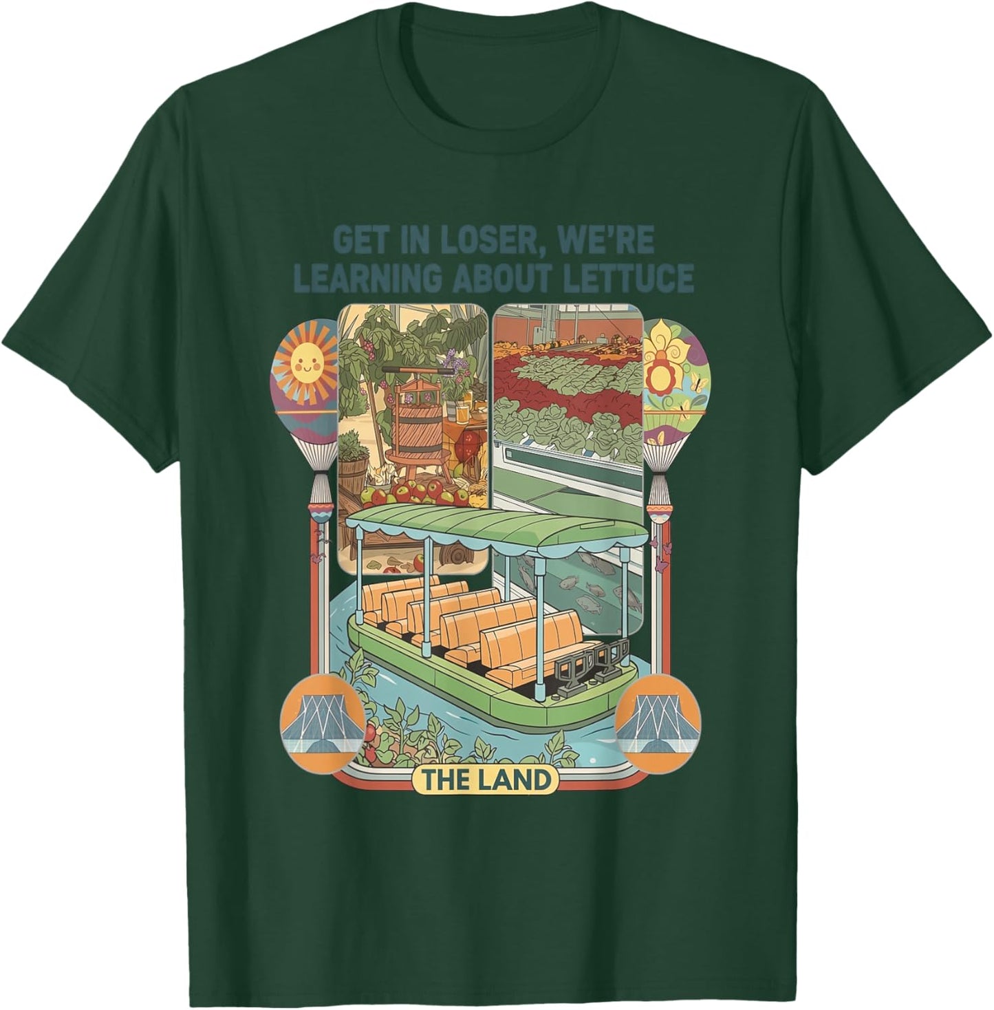 Get in Loser We're Going to Learn About Lettuce T-Shirt - T-Shirt | Forest