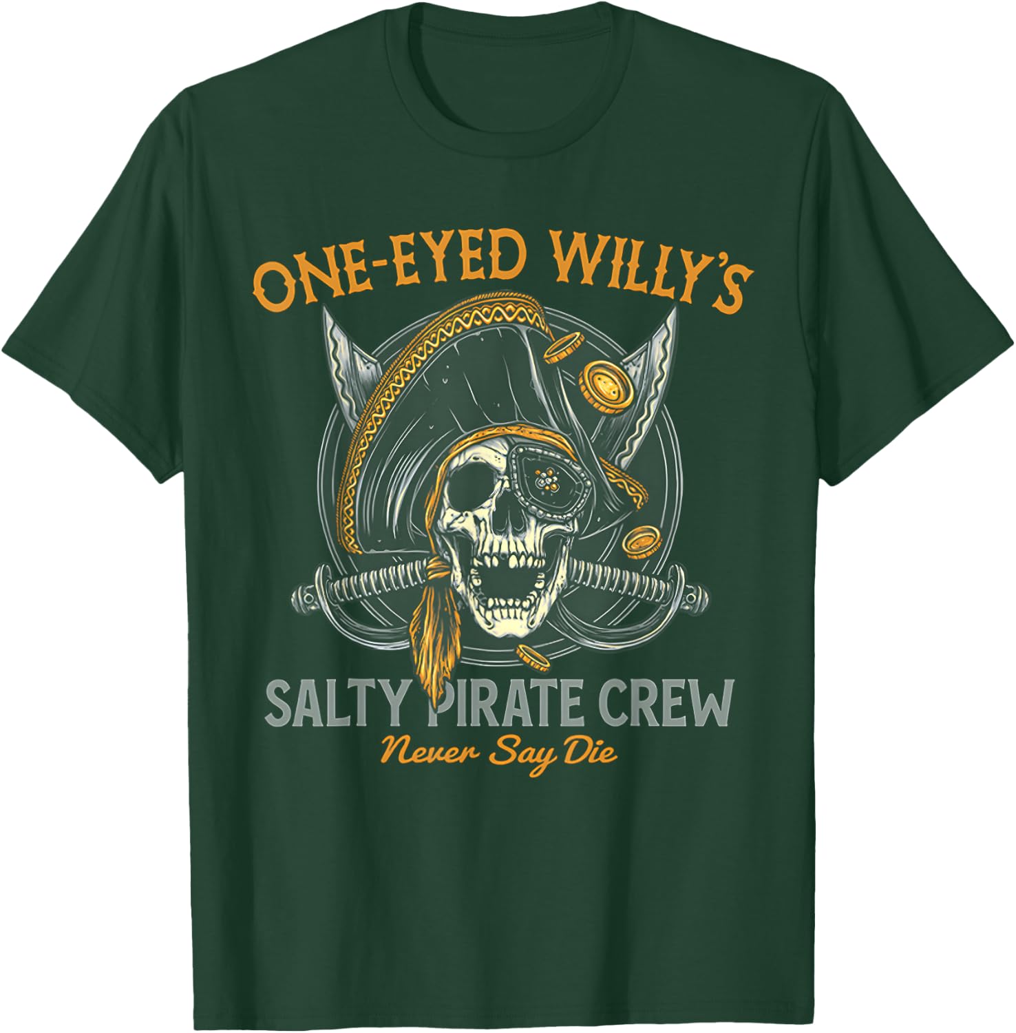 One Eyed Willy's Salty Pirate Crew T-Shirt - T-Shirt | Forest