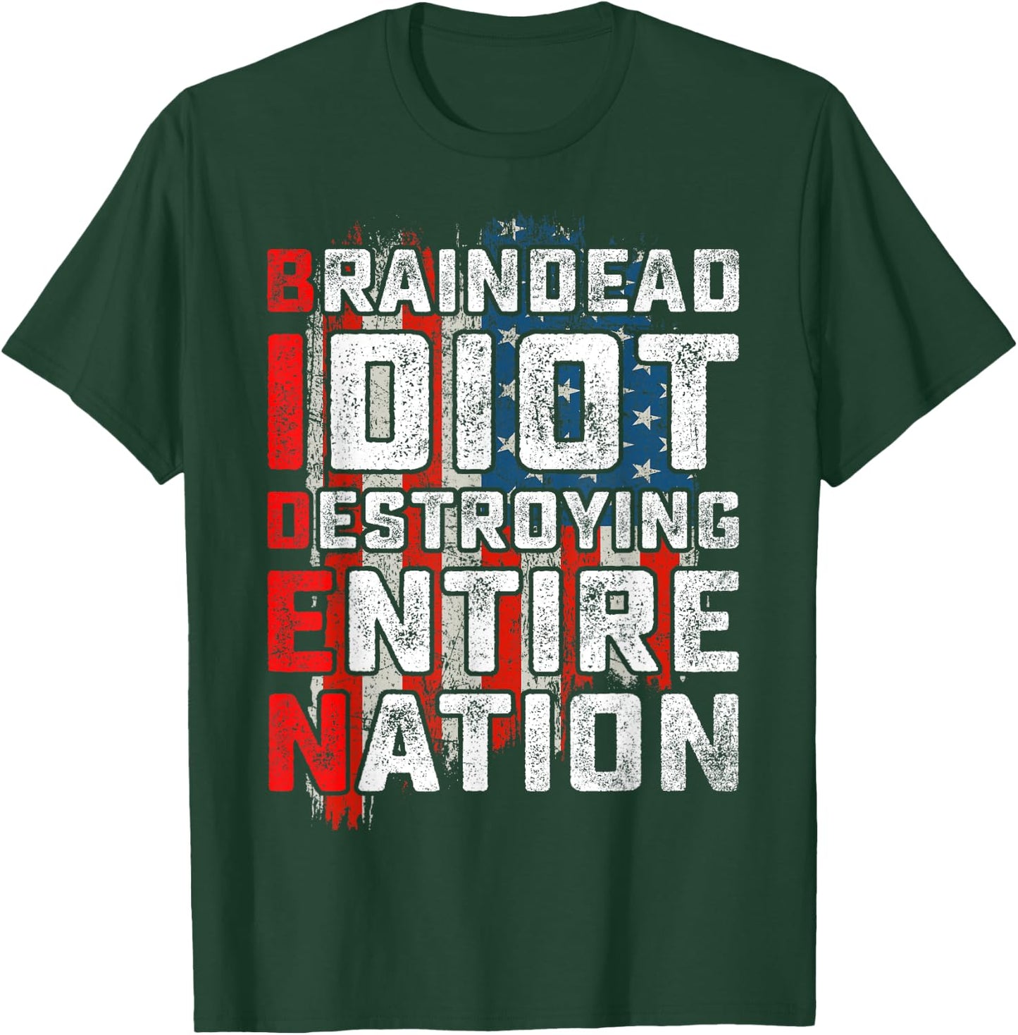 Biden BrainDead Idiot Destroying Entire Nation USA Flag T-Shirt - T-Shirt | Forest