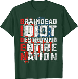 Biden BrainDead Idiot Destroying Entire Nation USA Flag T-Shirt - T-Shirt | Forest