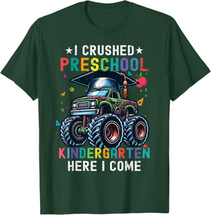 I Crushed Preschool Kindergarten Here I Come Monster Truck T-Shirt - T-Shirt | Forest