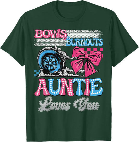 Burnouts or Bows Auntie Loves You Gender Reveal Party T-Shirt - T-Shirt | Forest