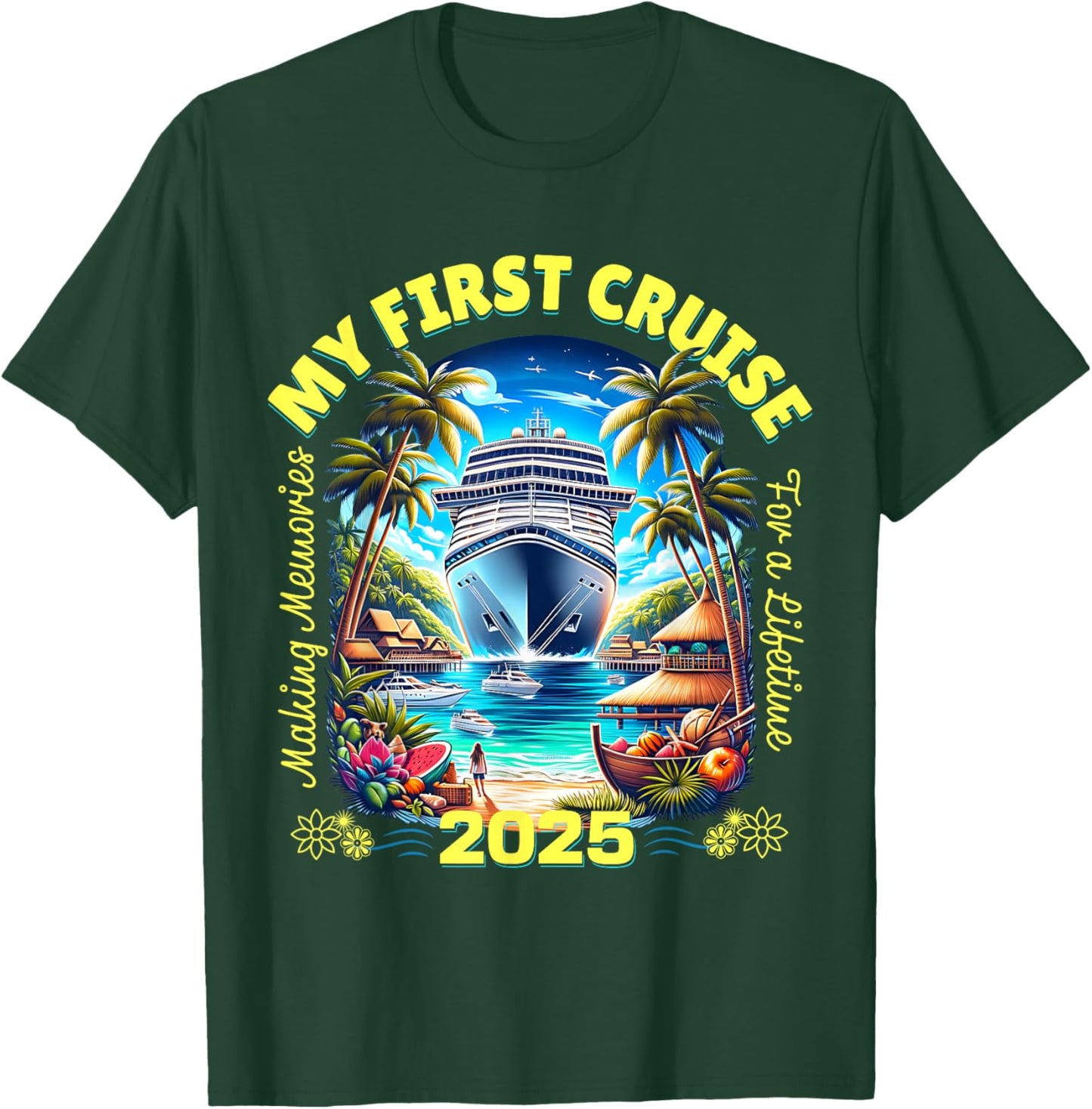 Making Memories For A Lifetime Matching My First Cruise 2025 T-Shirt - T-Shirt | Forest
