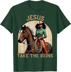 Jesus Take The Reins Christian Black Cowgirl Western Texas T-Shirt - T-Shirt | Forest