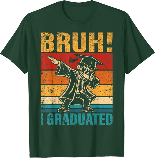 Dabbing Boy Bruh I Graduated School Graduation Student T-Shirt - T-Shirt | Forest