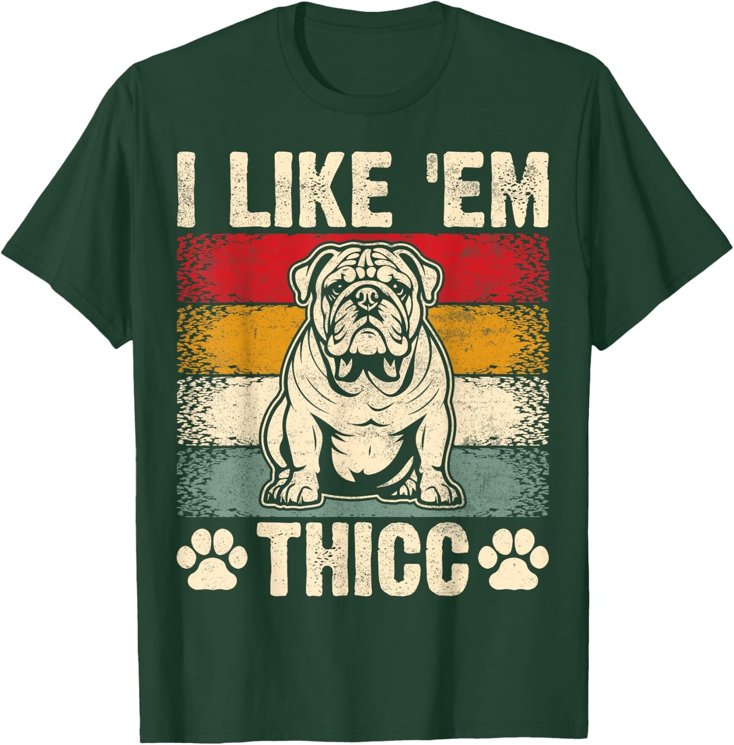 Funny English Bulldog I Like Em Thicc Dog Silhouette Men Women Kids T-Shirt - T-Shirt | Forest