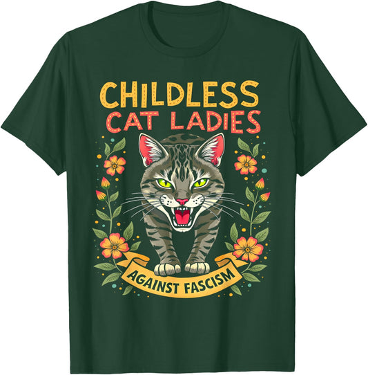 Childless Cat Ladies Against Fascism T-Shirt - T-Shirt | Forest