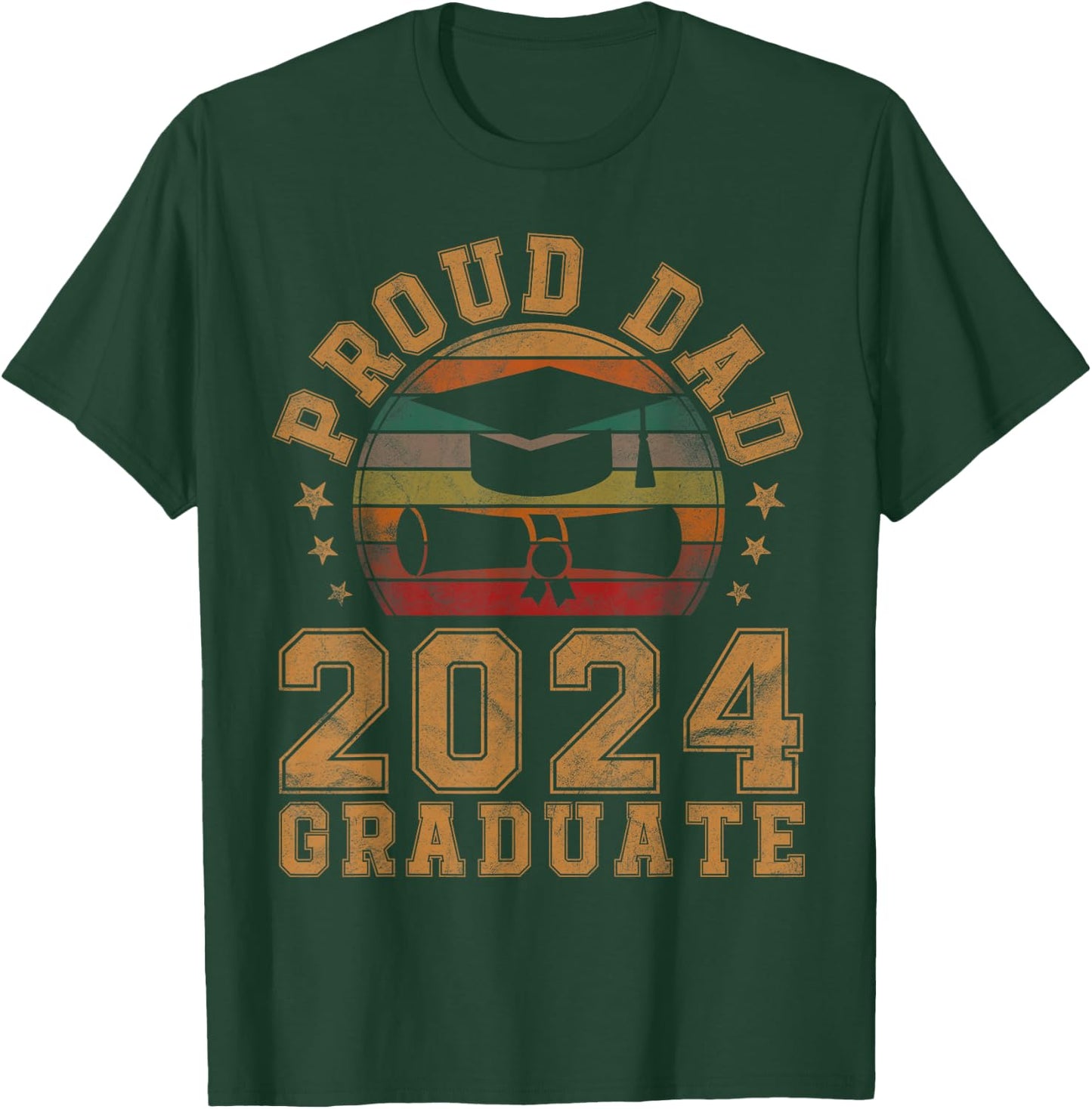 Proud Dad of 2024 Graduate Father Senior 24 Graduation Gift T-Shirt - T-Shirt | Forest