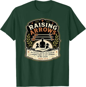 Christian Fathers Day Psalm 127:4 Raising Arrows Heritage T-Shirt - T-Shirt | Forest