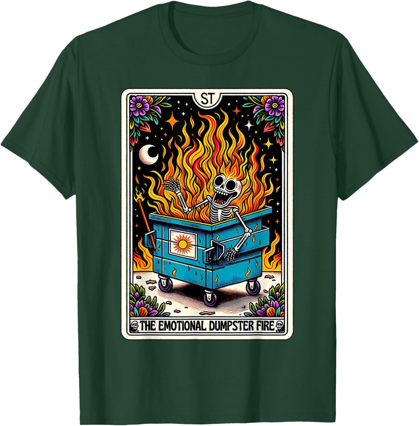 Emotional Dumpster Fire Funny Tarot Card Sarcastic Skeleton T-Shirt - T-Shirt | Forest