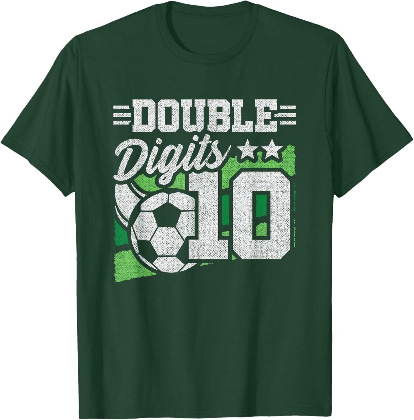 Soccer Birthday 10 Year Old - Double Digits 10th Birthday T-Shirt - T-Shirt | Forest