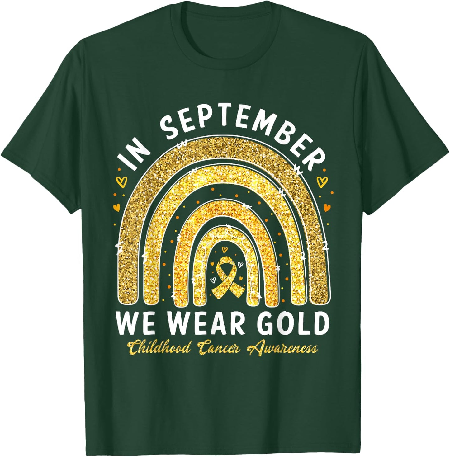 In September We Wear Gold Childhood Cancer Awareness T-Shirt - T-Shirt | Forest