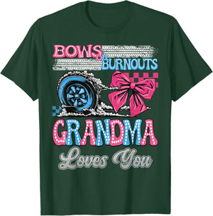 Burnouts or Bows Grandma Loves You Gender Reveal Party T-Shirt - T-Shirt | Forest