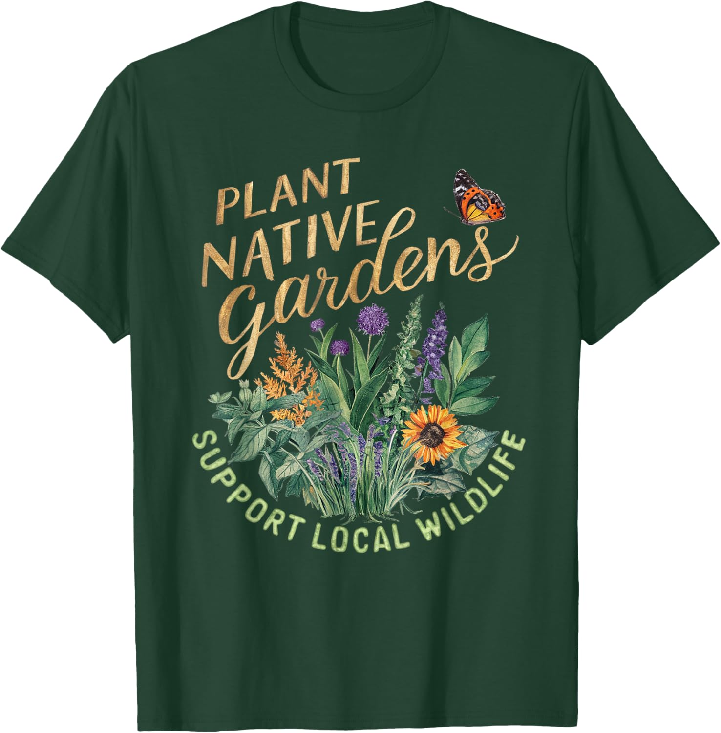 Retro Plant Native Gardens Support Local Wildlife Gardening T-Shirt - T-Shirt | Forest