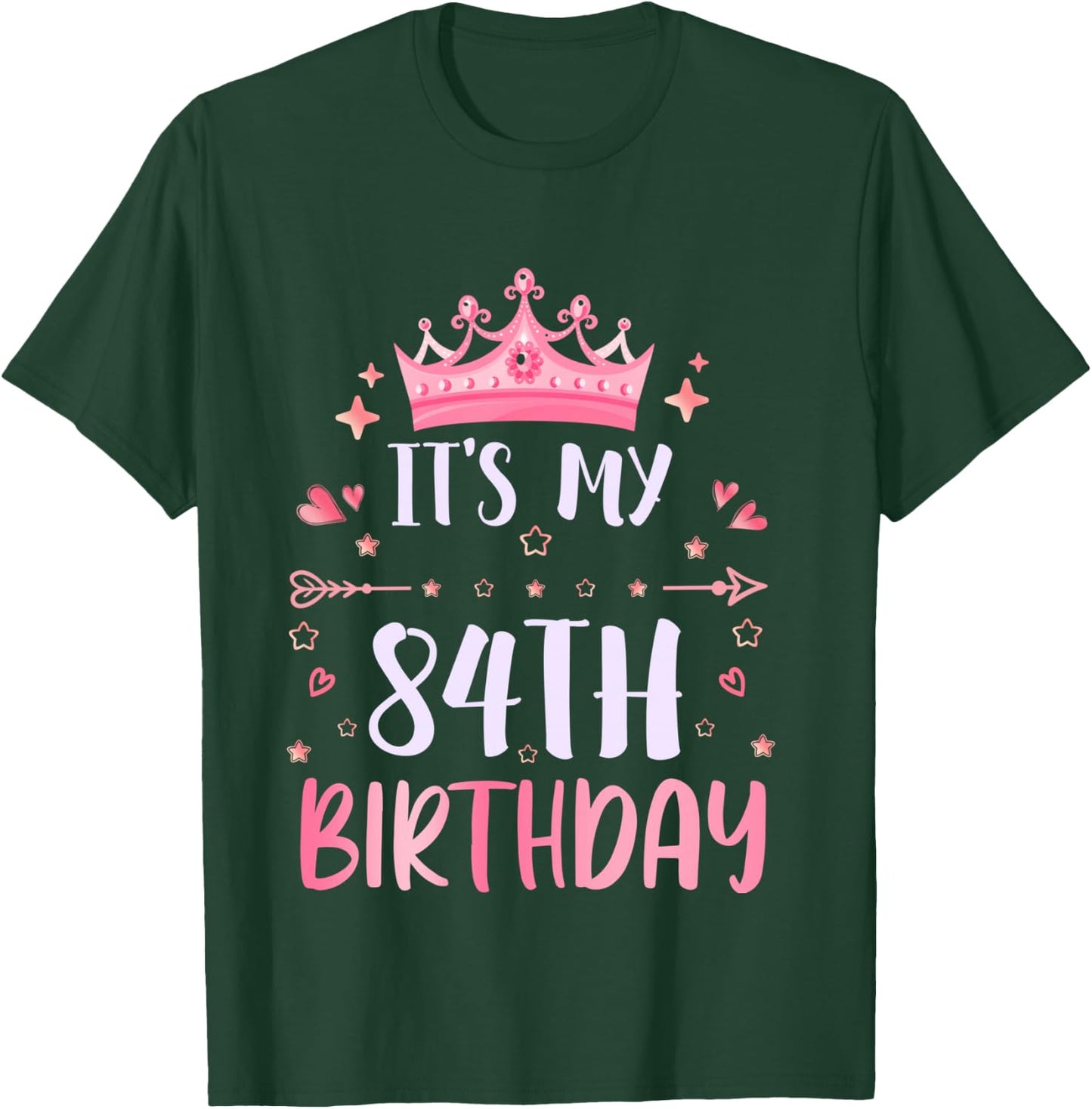 Happy It's My 84th Birthday 84 Years Old Men Women T-Shirt - T-Shirt | Forest