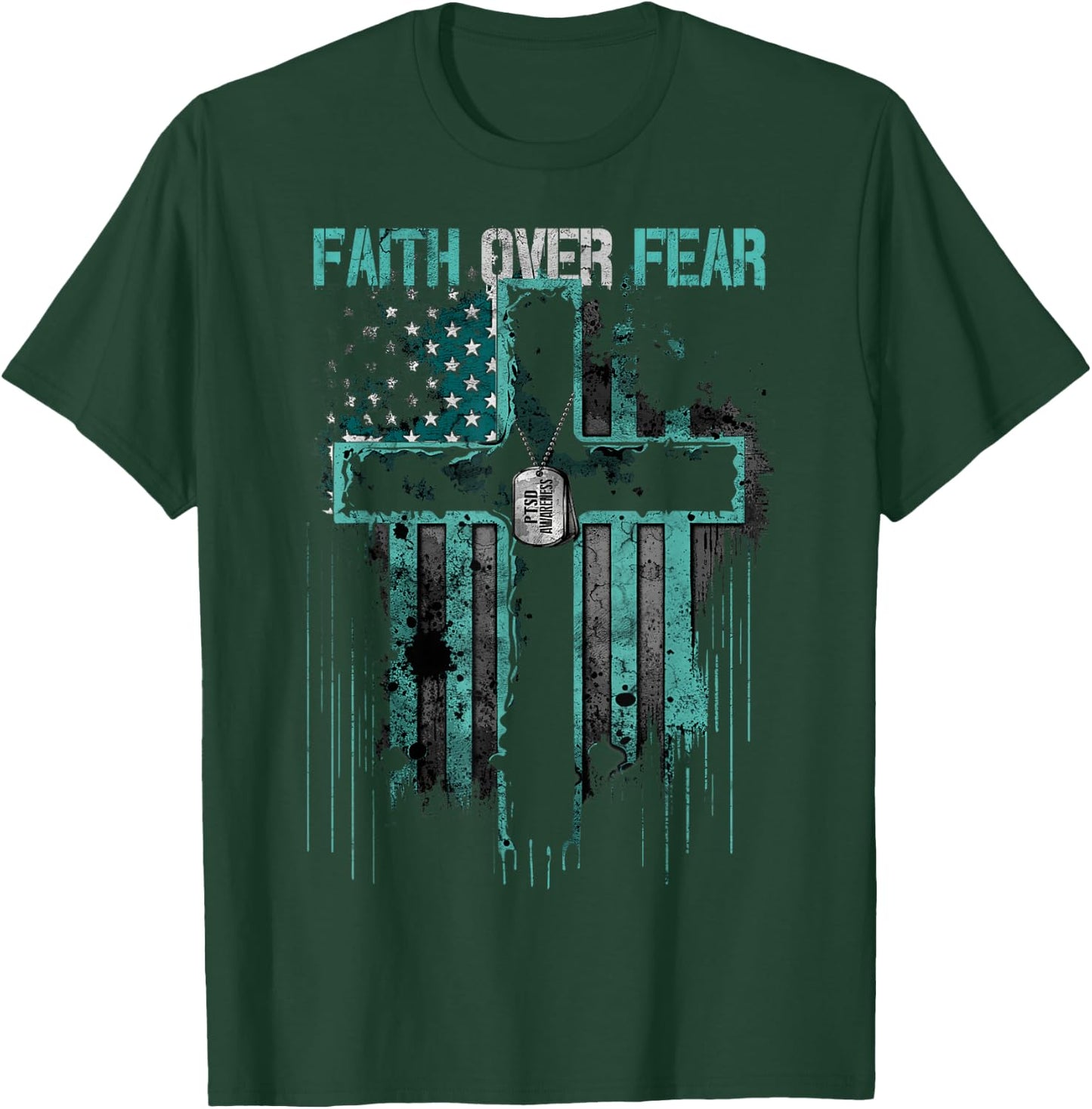 PTSD: Faith Over Fear T-Shirt - T-Shirt | Forest