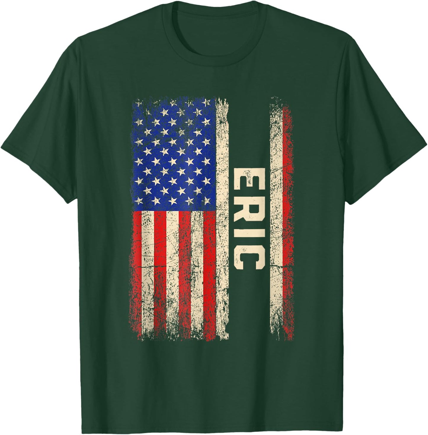 Eric First Name Shirt Eric Name American Flag T-Shirt - T-Shirt | Forest