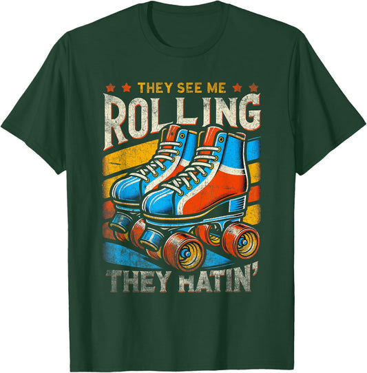 Roller Skating They See Me Rollin' They Hatin' Skater Skate T-Shirt - T-Shirt | Forest