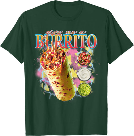 Give Me A Burrito 90s Bootleg Rap Rock Concert T-Shirt - T-Shirt | Forest
