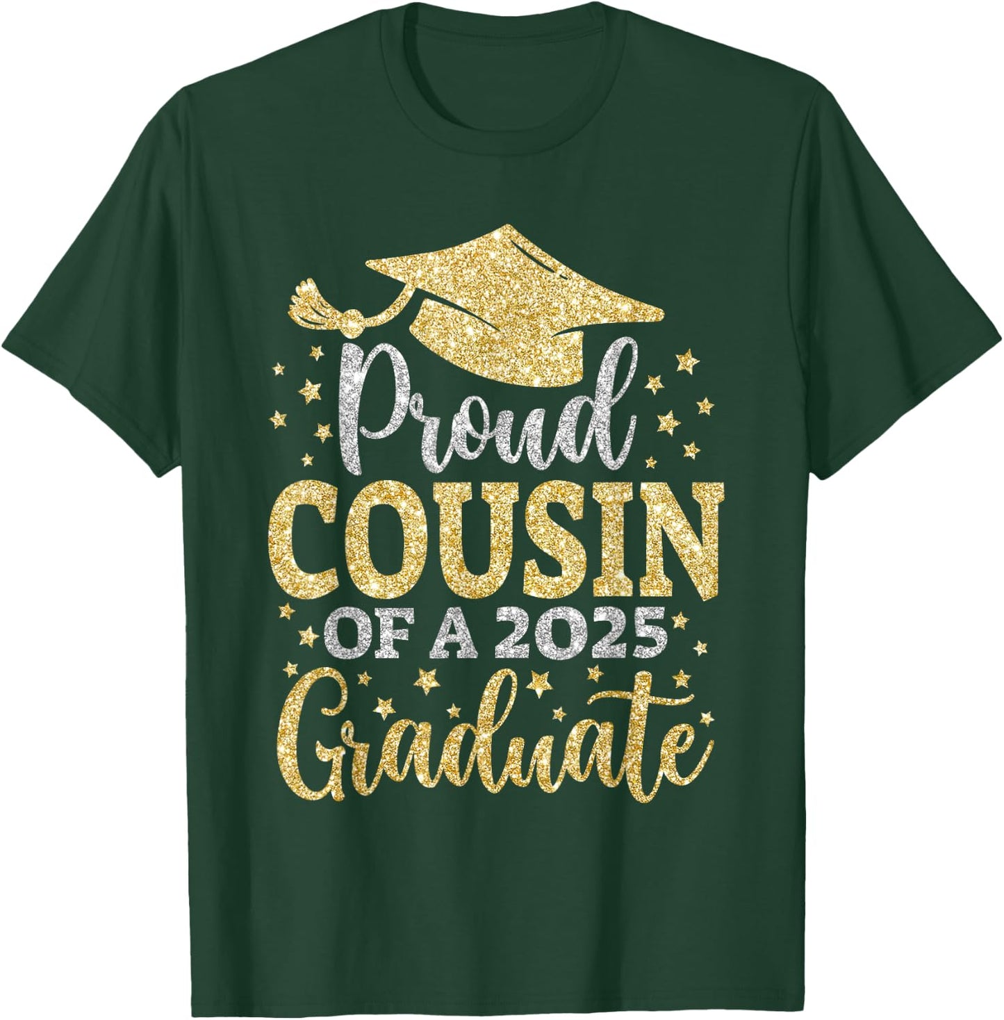 Cousin Senior 2025 Proud Cousin Of A Class Of 2025 Graduate T-Shirt - T-Shirt | Forest