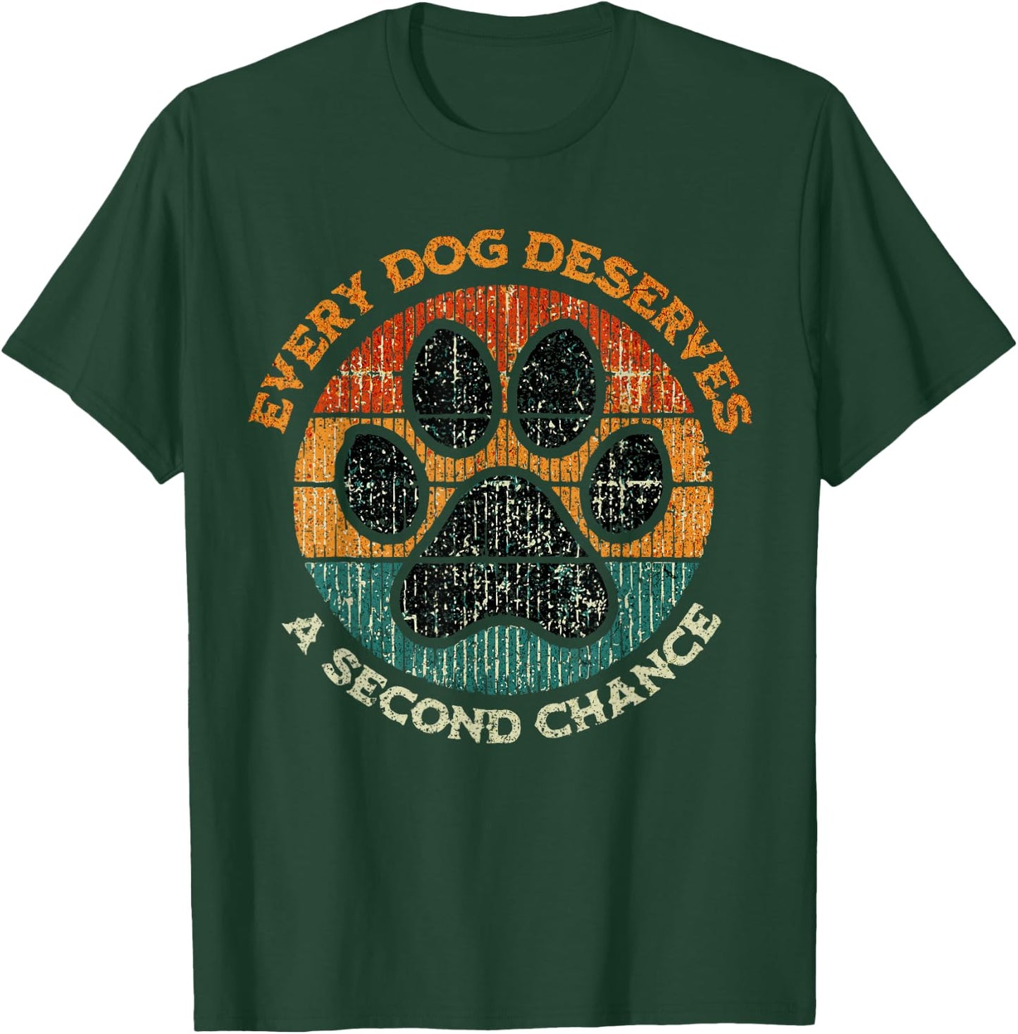 Every Dog Deserves A Second Chance Rescue Dog Adoption T-Shirt - T-Shirt | Forest