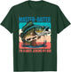 Master-Baiter I'm Always Jerking My Rod Funny Fishing Fisher T-Shirt - T-Shirt | Forest