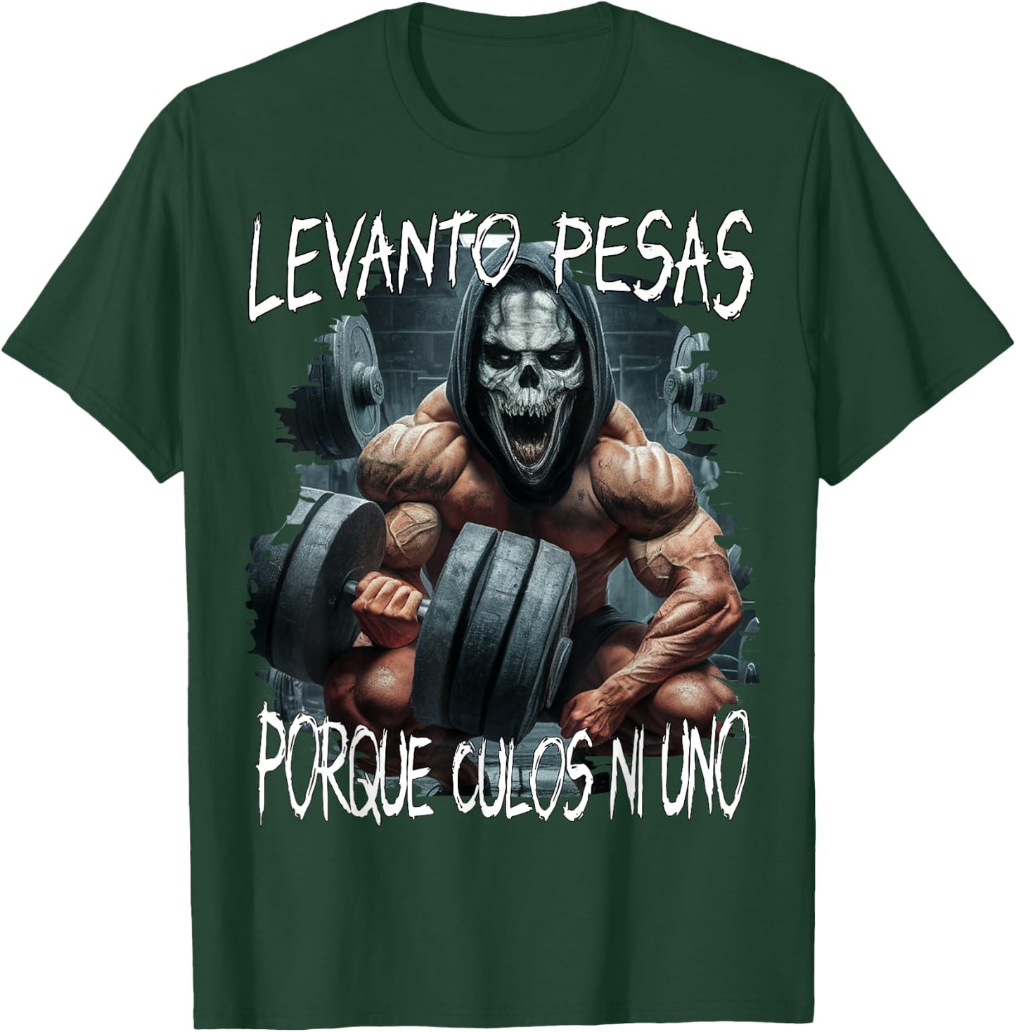 Levanto pesas porque culos ni uno - calacas chidas gym T-Shirt - T-Shirt | Forest