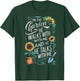 In The Garden He Walks With Me And He Talks With Me Funny T-Shirt - T-Shirt | Forest
