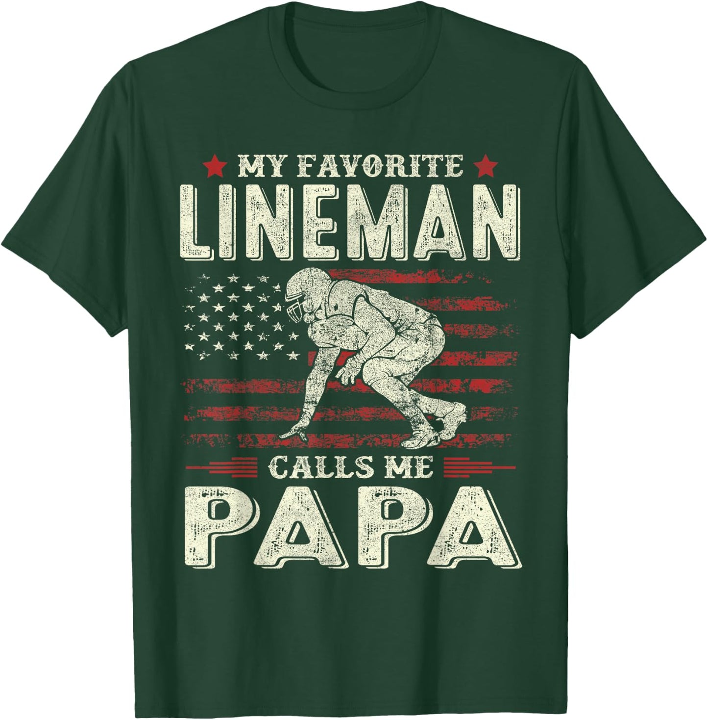 Father's Day Favorite Lineman Calls Me Papa US Flag Football T-Shirt - T-Shirt | Forest