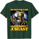 My Doctor Says I'm Morbidly A Beast Funny Hard Skeleton Meme T-Shirt - T-Shirt | Forest
