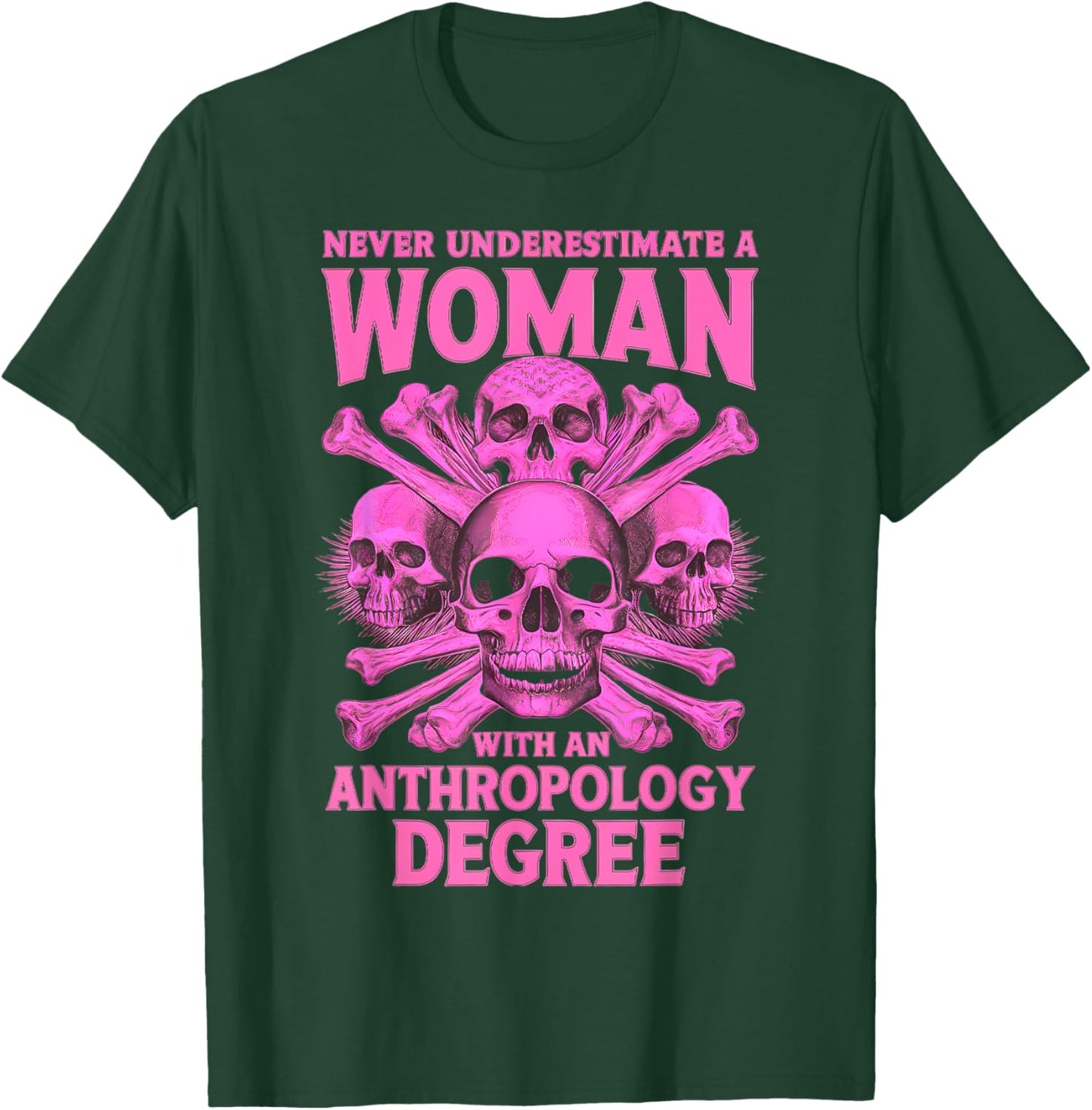 Anthropology Women Girls Female Anthropologist Degree Grad T-Shirt - T-Shirt | Forest