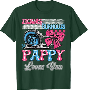 Burnouts or Bows Pappy Loves You Gender Reveal Party T-Shirt - T-Shirt | Forest