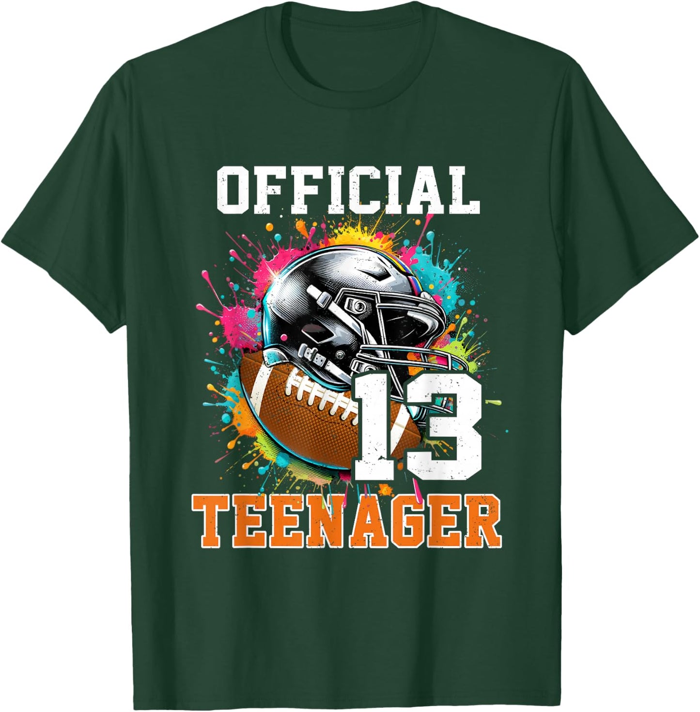 Official Teenager 13th Birthday Football 13 Years Old T-Shirt - T-Shirt | Forest