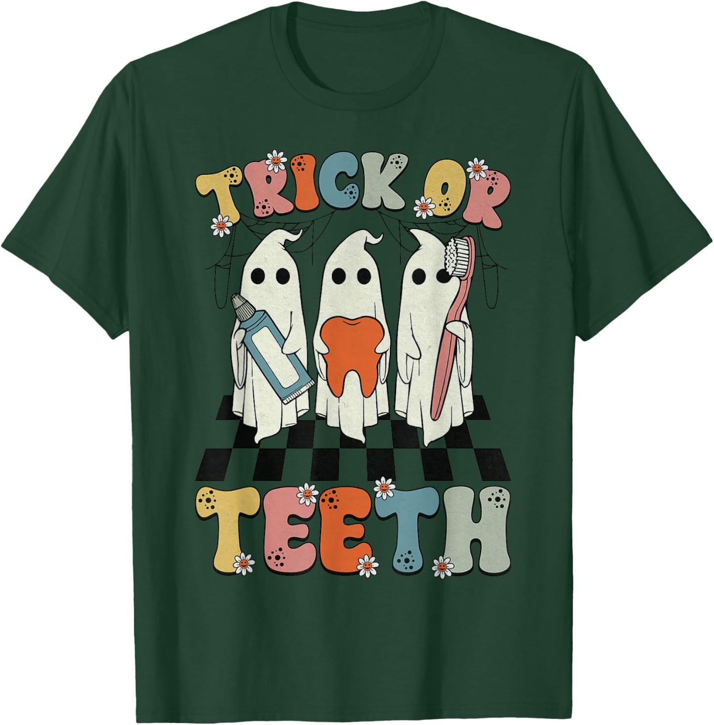 Funny Trick Or Teeth Halloween Dental Hygienist Or Assistant T-Shirt - T-Shirt | Forest