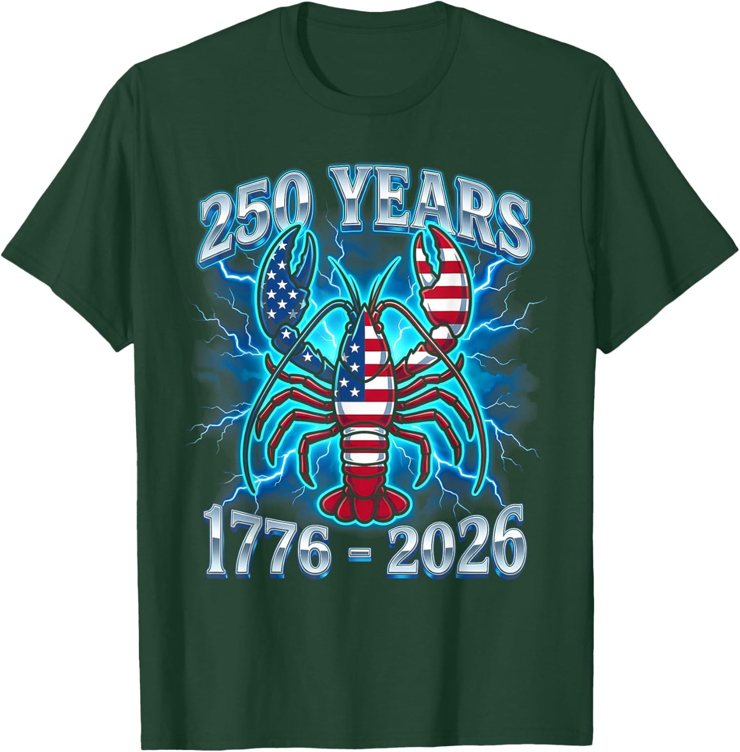 250 Years Independence Day Lobster Patriotic USA 1776–2026 T-Shirt - T-Shirt | Forest