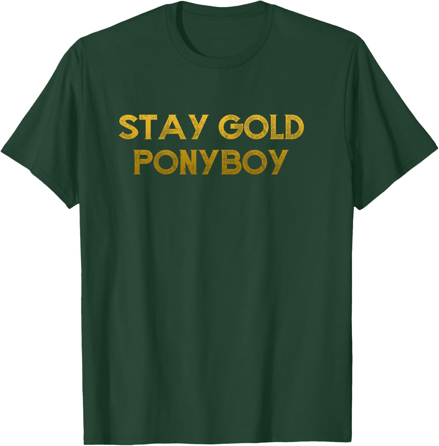 Stay Gold Ponyboy T-Shirt - T-Shirt | Forest