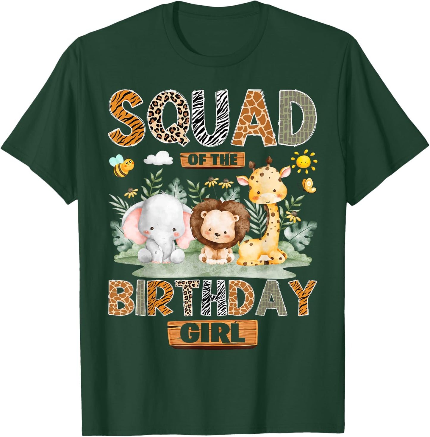 Squad of The Birthday Girl Safari Jungle Wild Animals T-Shirt - T-Shirt | Forest