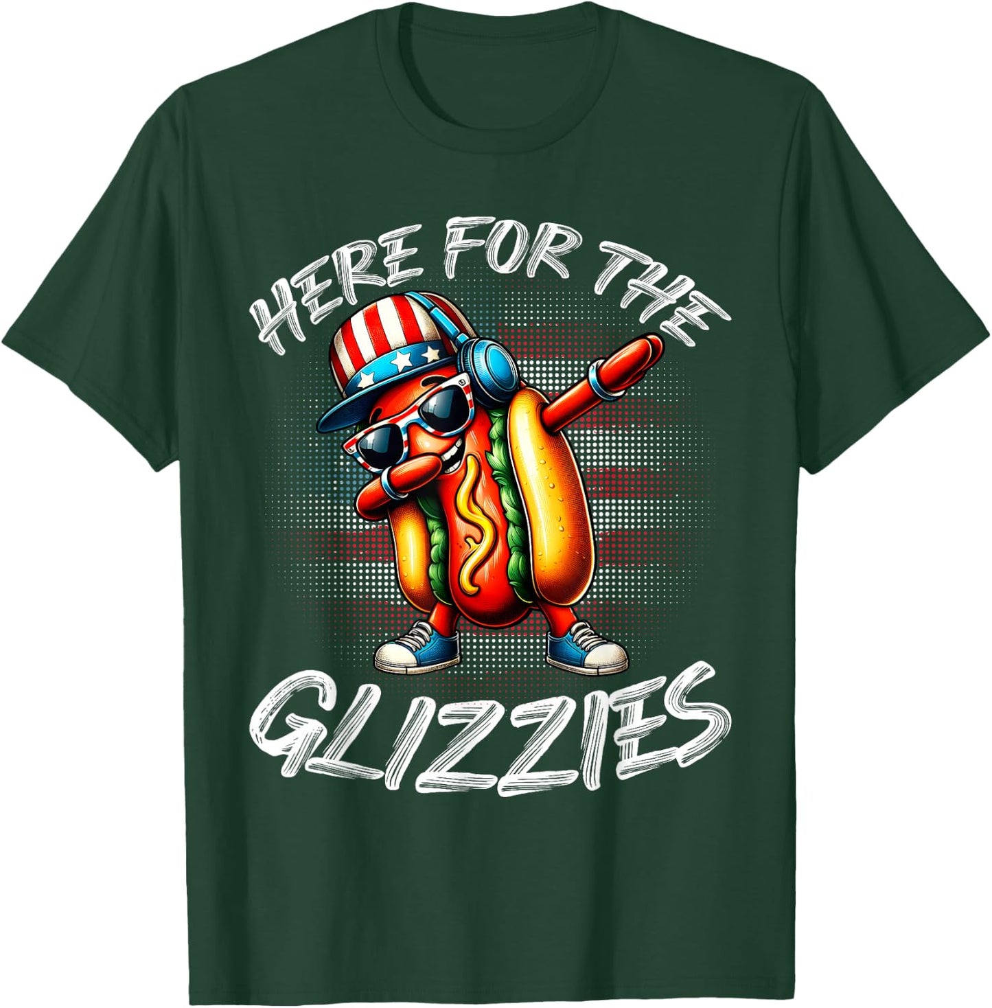 I'm Just Here For The Glizzy Happy 4th Of July Women Men T-Shirt - T-Shirt | Forest