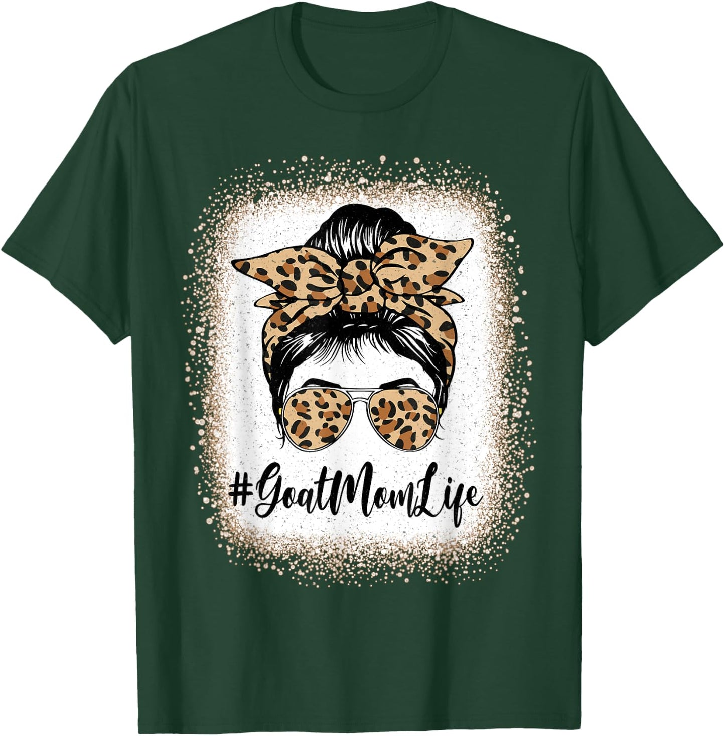 Funny Goat Mom Life Bleached Leopard Messy Bun Mother's day T-Shirt - T-Shirt | Forest