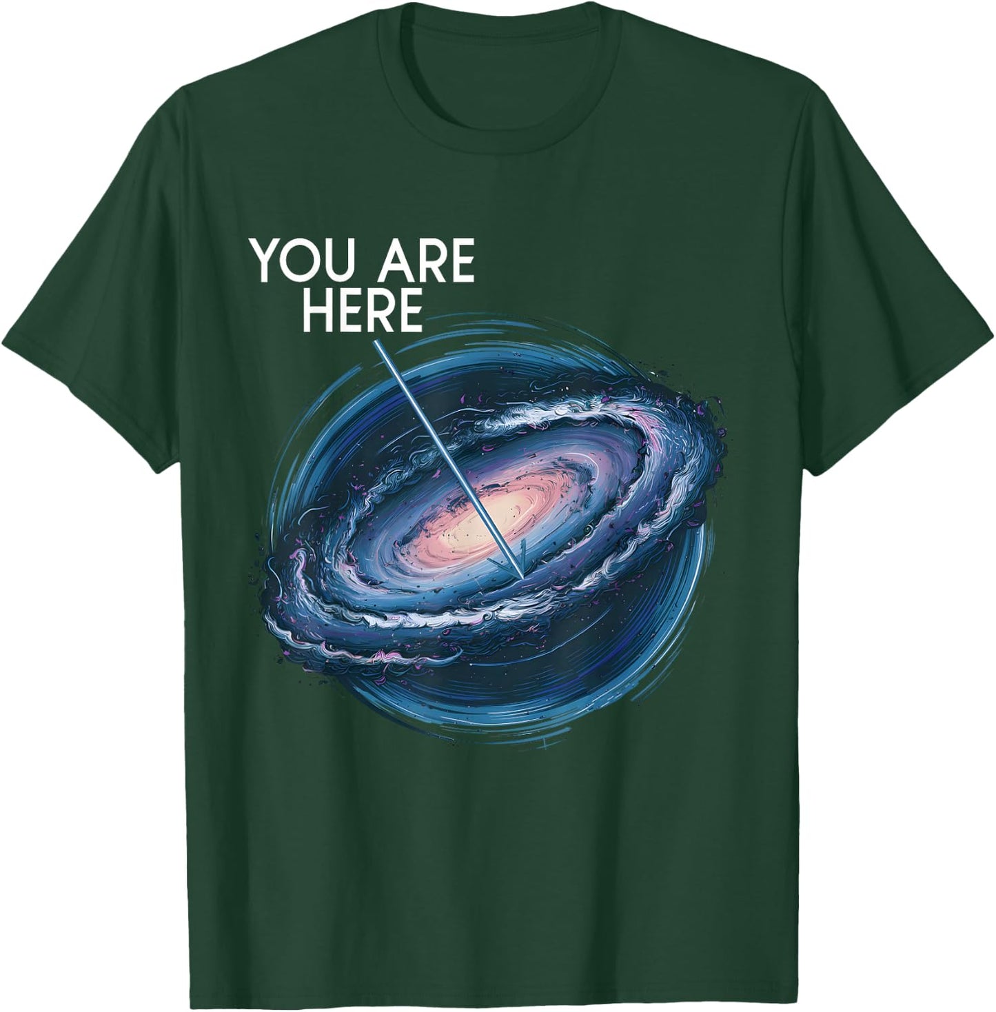 You are Here Milky Way Funny Galaxy Astronomy Men Women Kids T-Shirt - T-Shirt | Forest