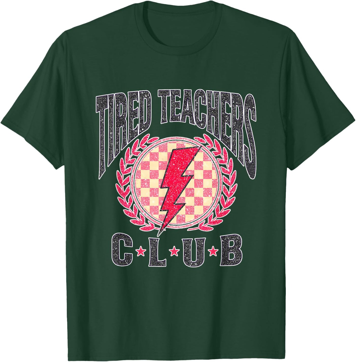 Tired Teachers Club Study Lover School Apparel T-Shirt - T-Shirt | Forest