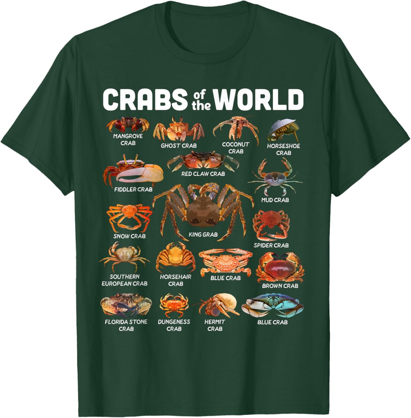 Crab Shirt Crabs of The World Types of Crabs Funny Crabbing T-Shirt - T-Shirt | Forest
