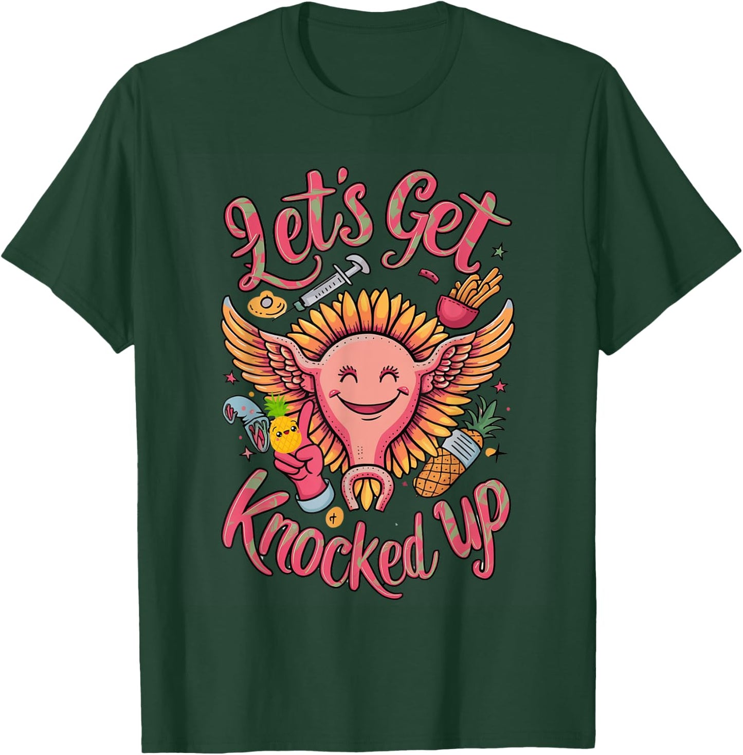 IVF Transfer Day Infertility Let's Get That Knocked Up T-Shirt - T-Shirt | Forest
