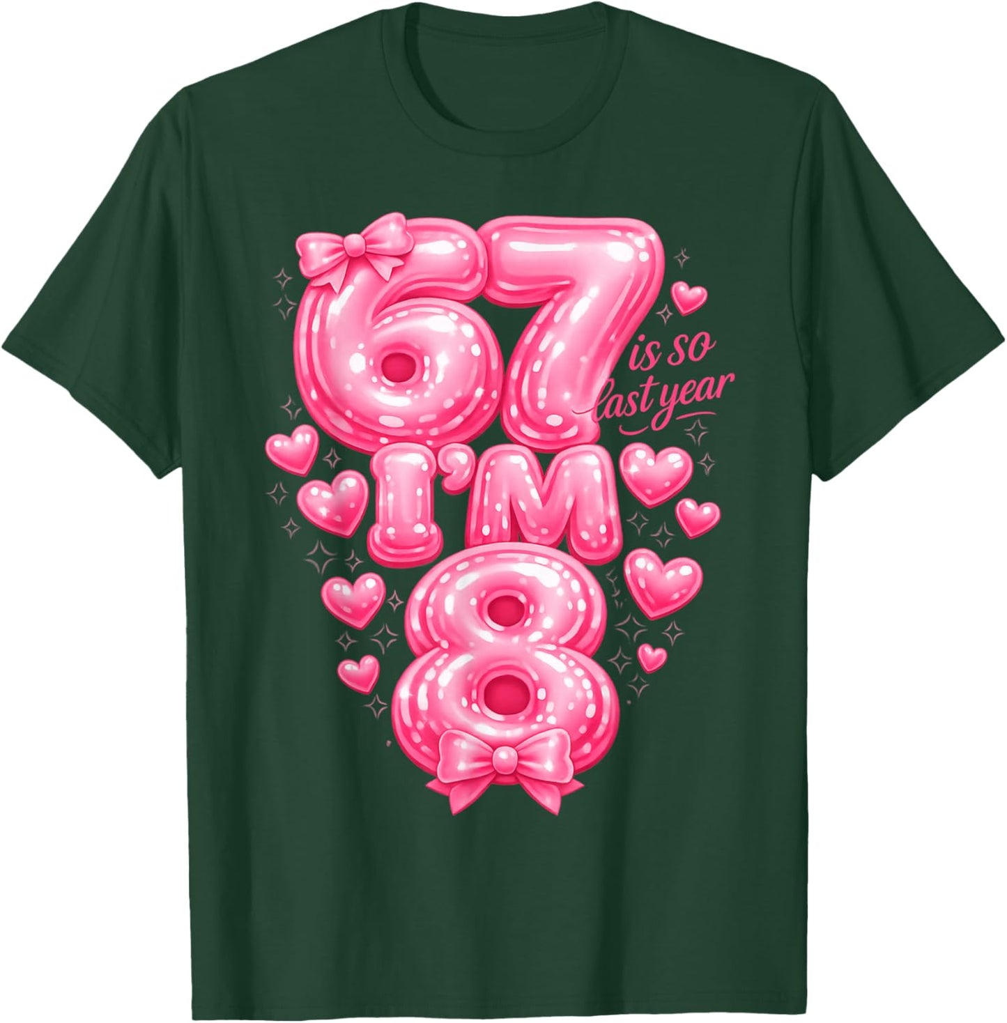 8th Birthday Girl Funny Meme 67 is So Last Year Bow Pink T-Shirt - T-Shirt | Forest
