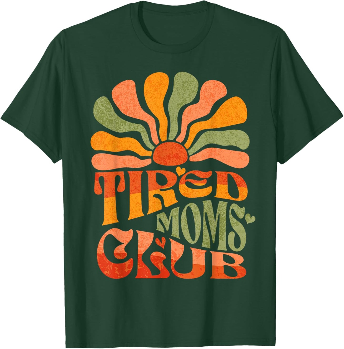 Funny Tired Moms Club Tired Mama Exhausted Mom T-Shirt - T-Shirt | Forest