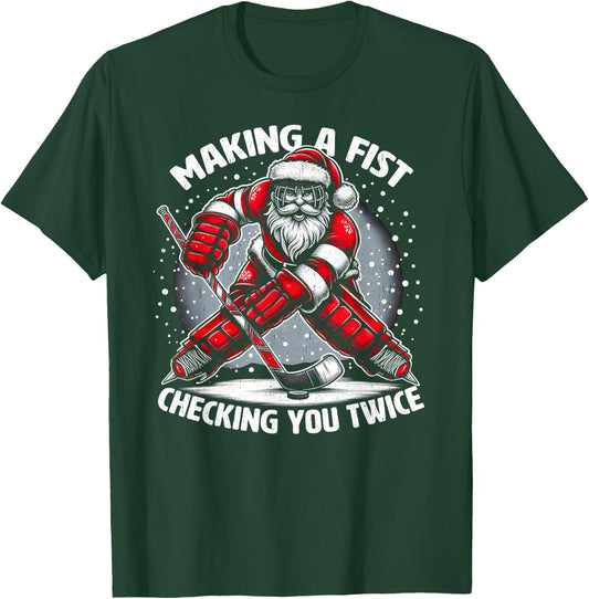 Making A Fist Checking You Twice Ugly Christmas Santa Hockey T-Shirt - T-Shirt | Forest